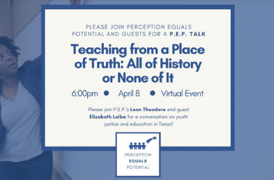 P.E.P. Talk: Teaching from a Place of Truth: All of History or None of It